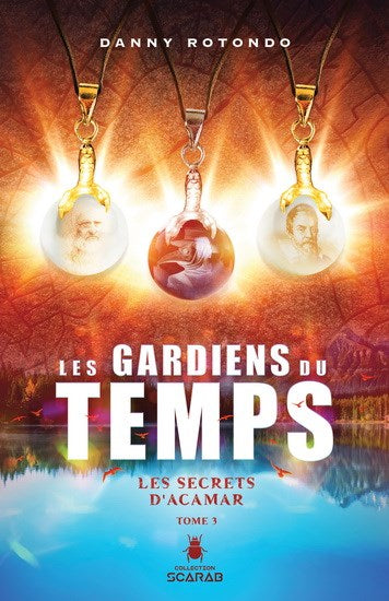 Les gardiens du temps - T.3 : Les secrets d'Acamar