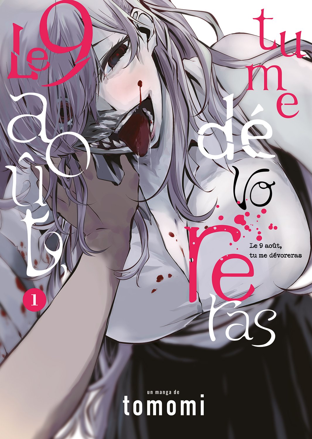 Le 9 août, tu me dévoreras - Tome 1