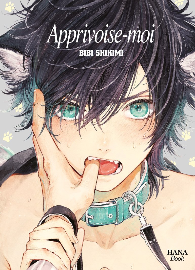 Apprivoise-moi - Tome 01