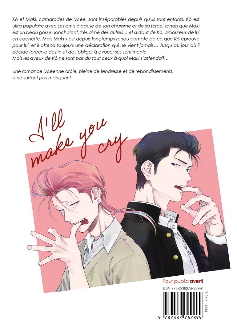 I'll make you cry