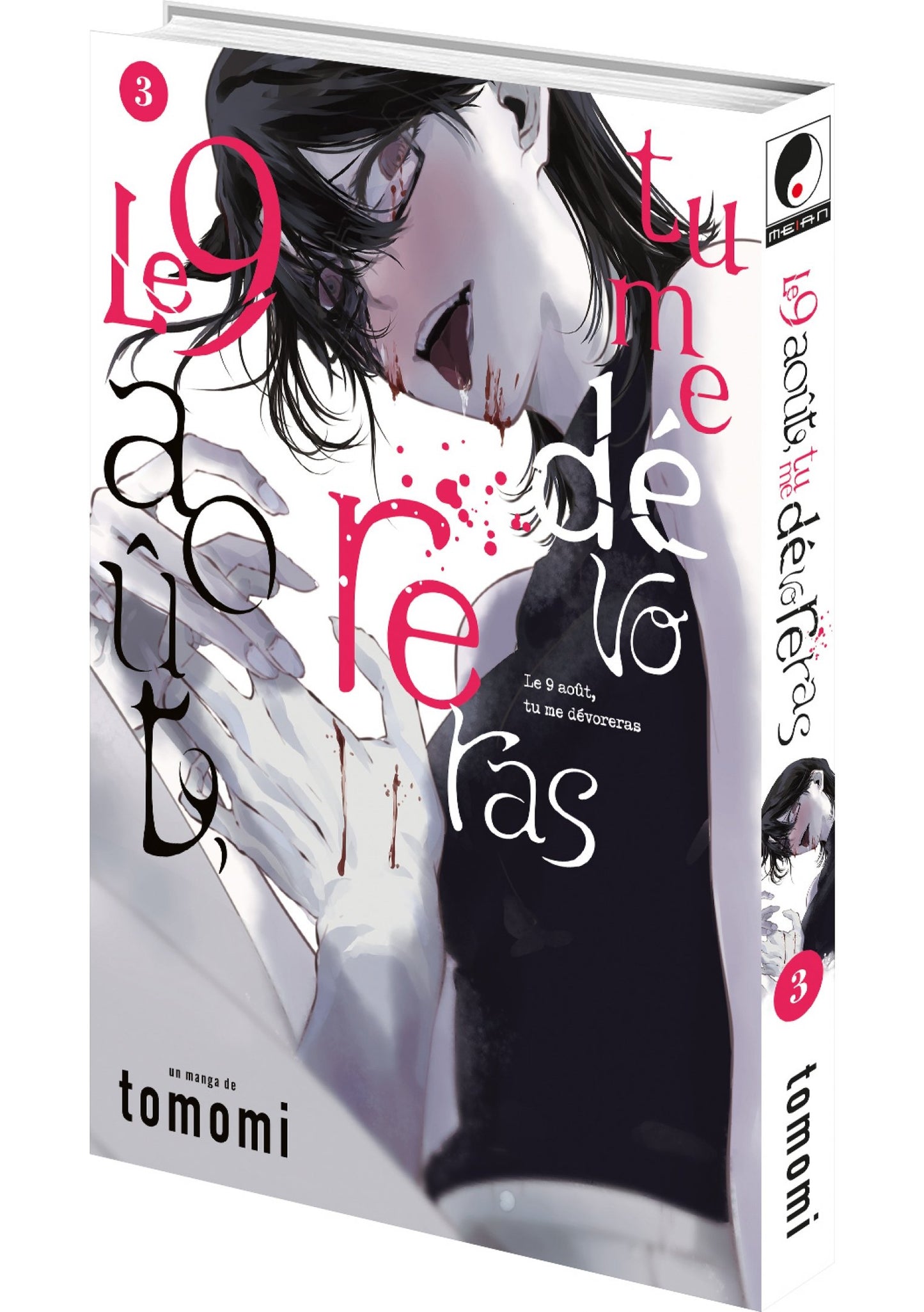 Le 9 août, tu me dévoreras - Tome 3