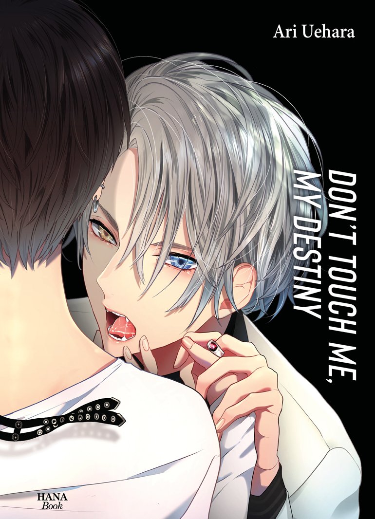 Don't touch me, my destiny - Tome 2