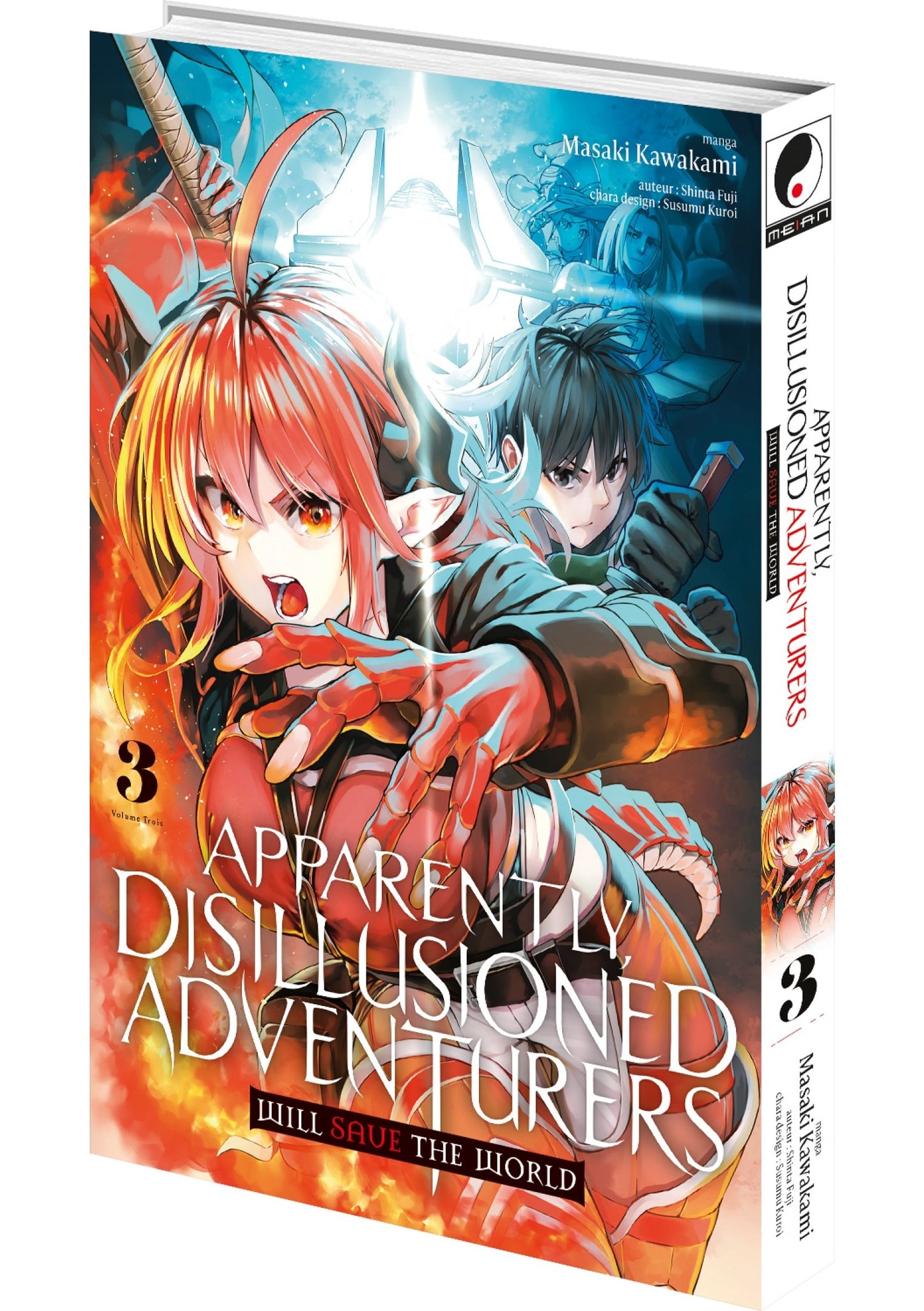 Apparently, Disillusioned Adventurers Will Save the World - Tome 3