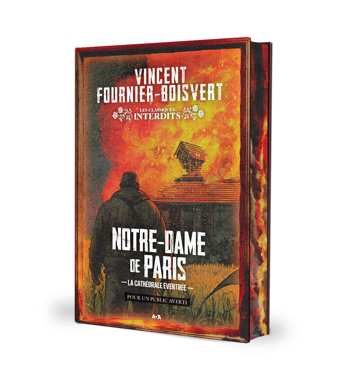Notre-Dame De Paris : La cathédrale éventrée