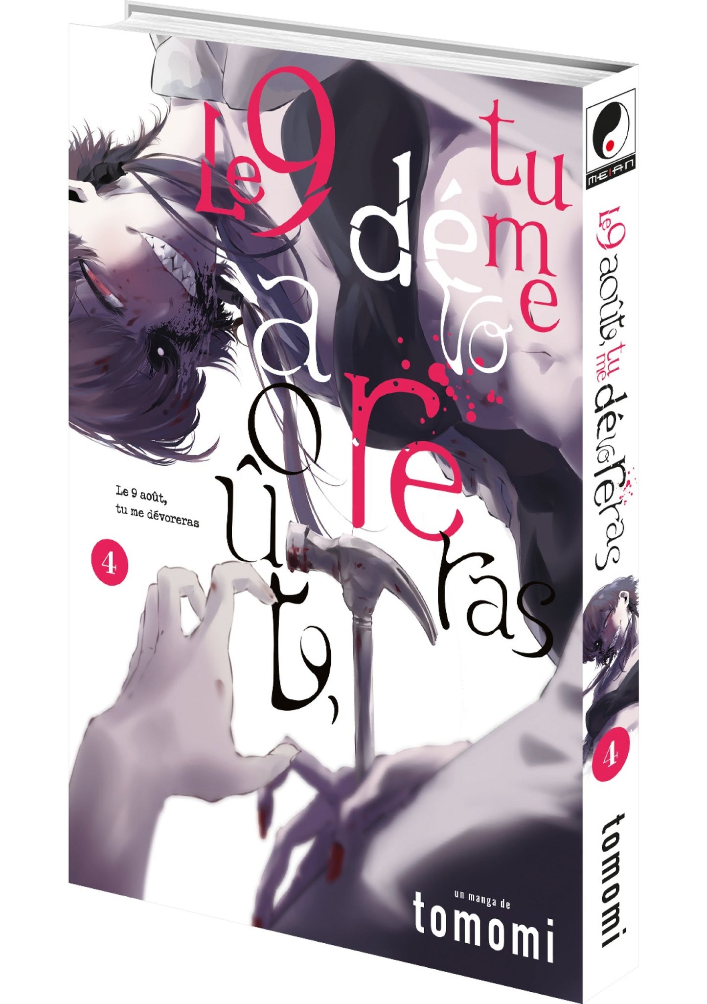 Le 9 août, tu me dévoreras - Tome 4