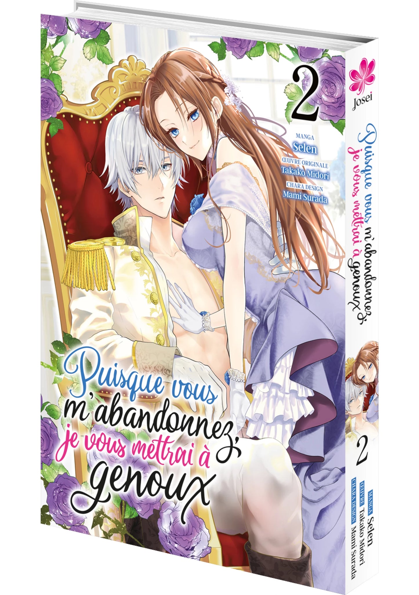 Puisque vous m'abandonnez, je vous mettrai à genoux - Tome 02