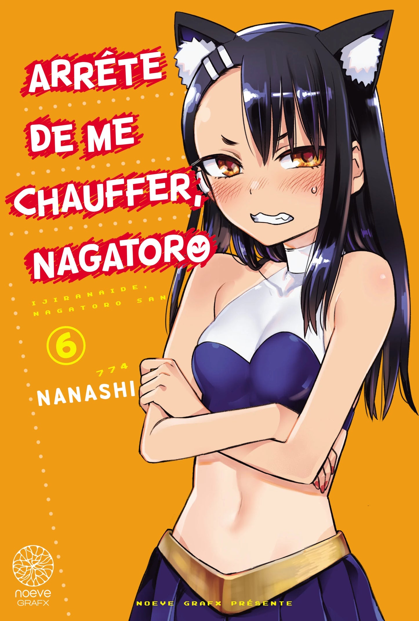 Arrête de me chauffer, Nagatoro - Tome 06