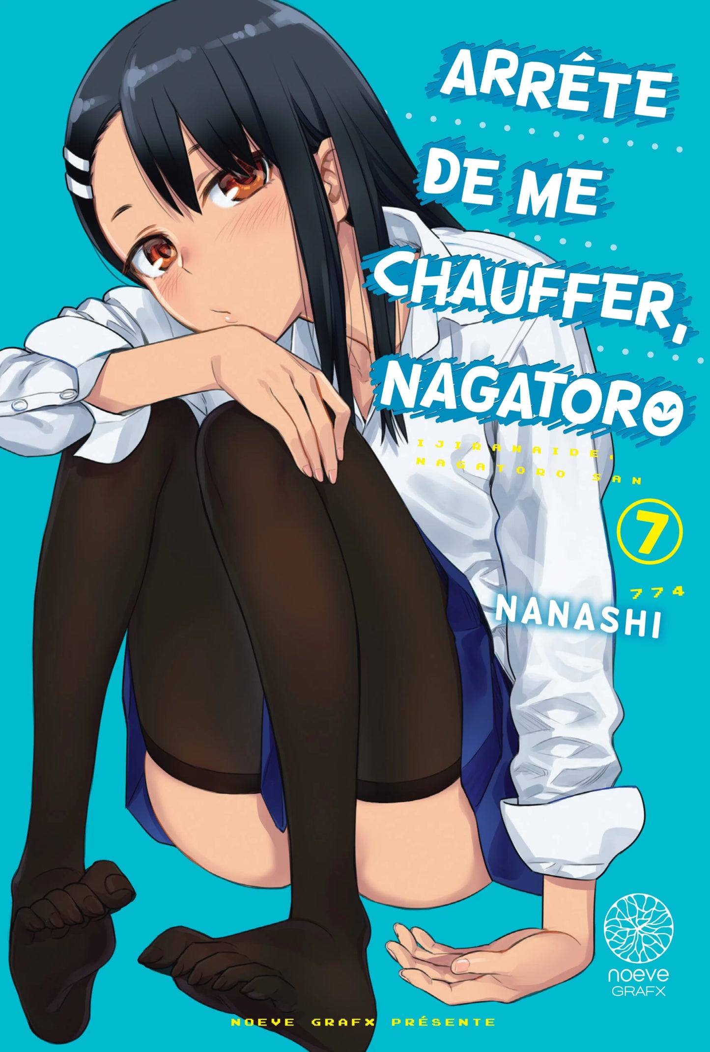 Arrête de me chauffer, Nagatoro - Tome 07