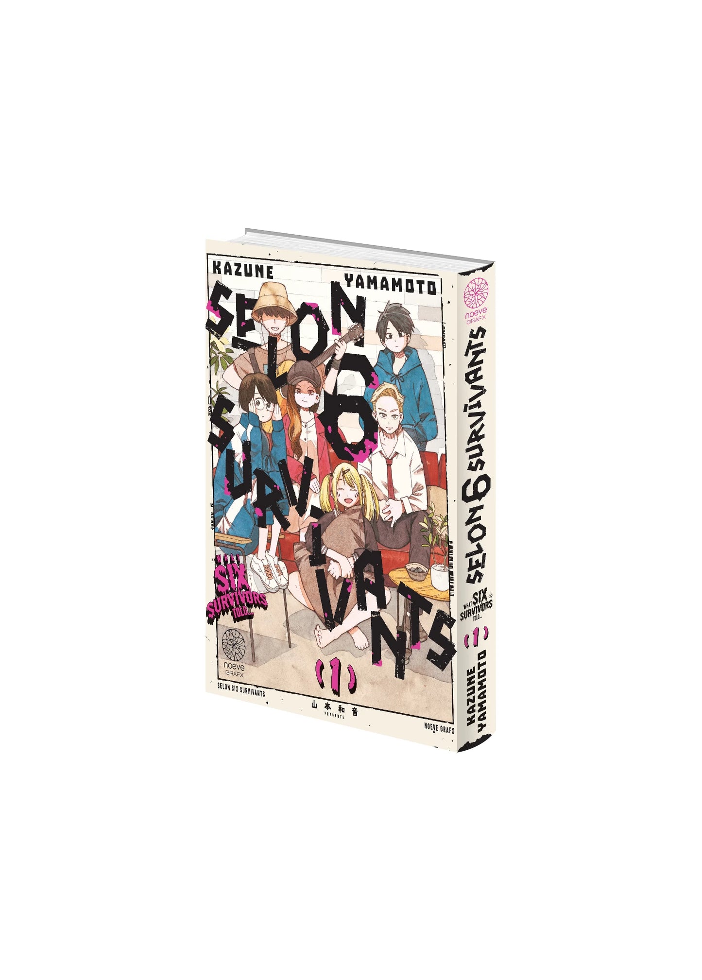 Selon 6 Survivants - Tome 01