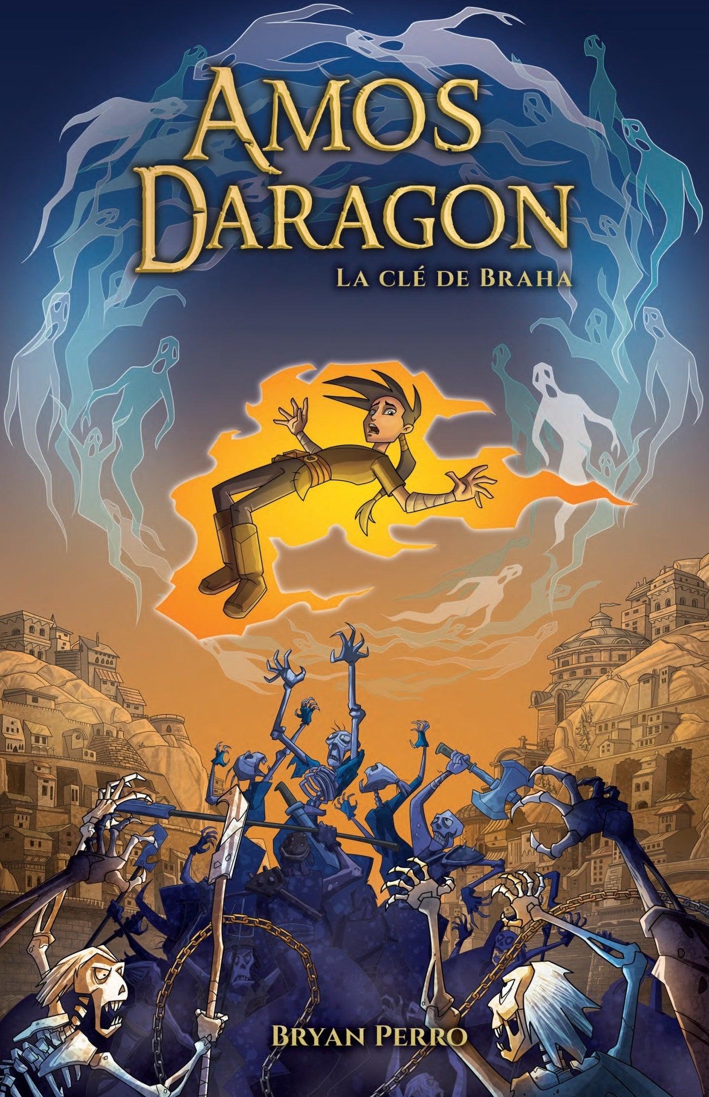 Amos Daragon - T.02 : La clé de Braha