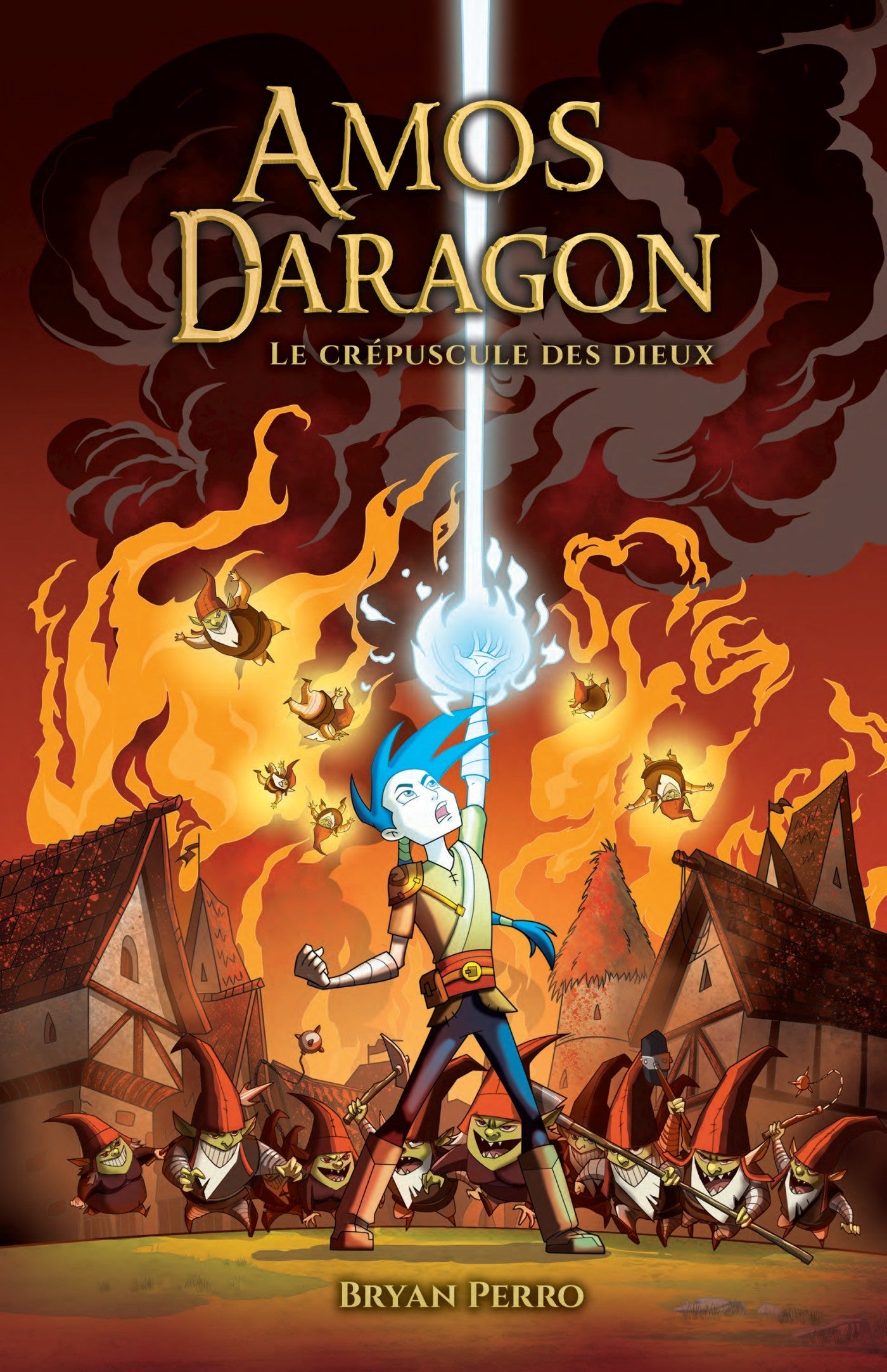 Amos Daragon - T.03 : Le crépuscule des dieux