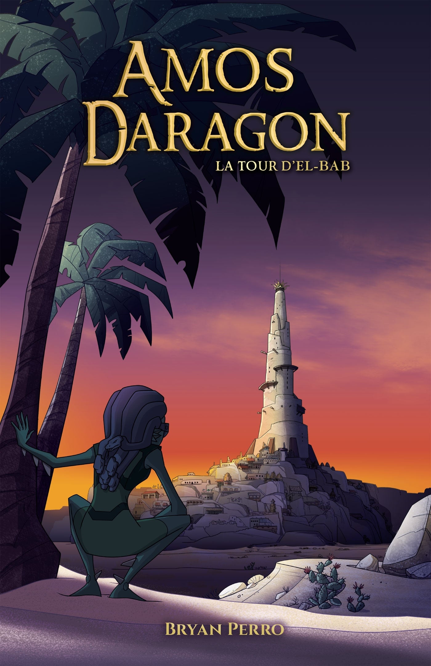 Amos Daragon - T.05 : La tour d'El-Bab