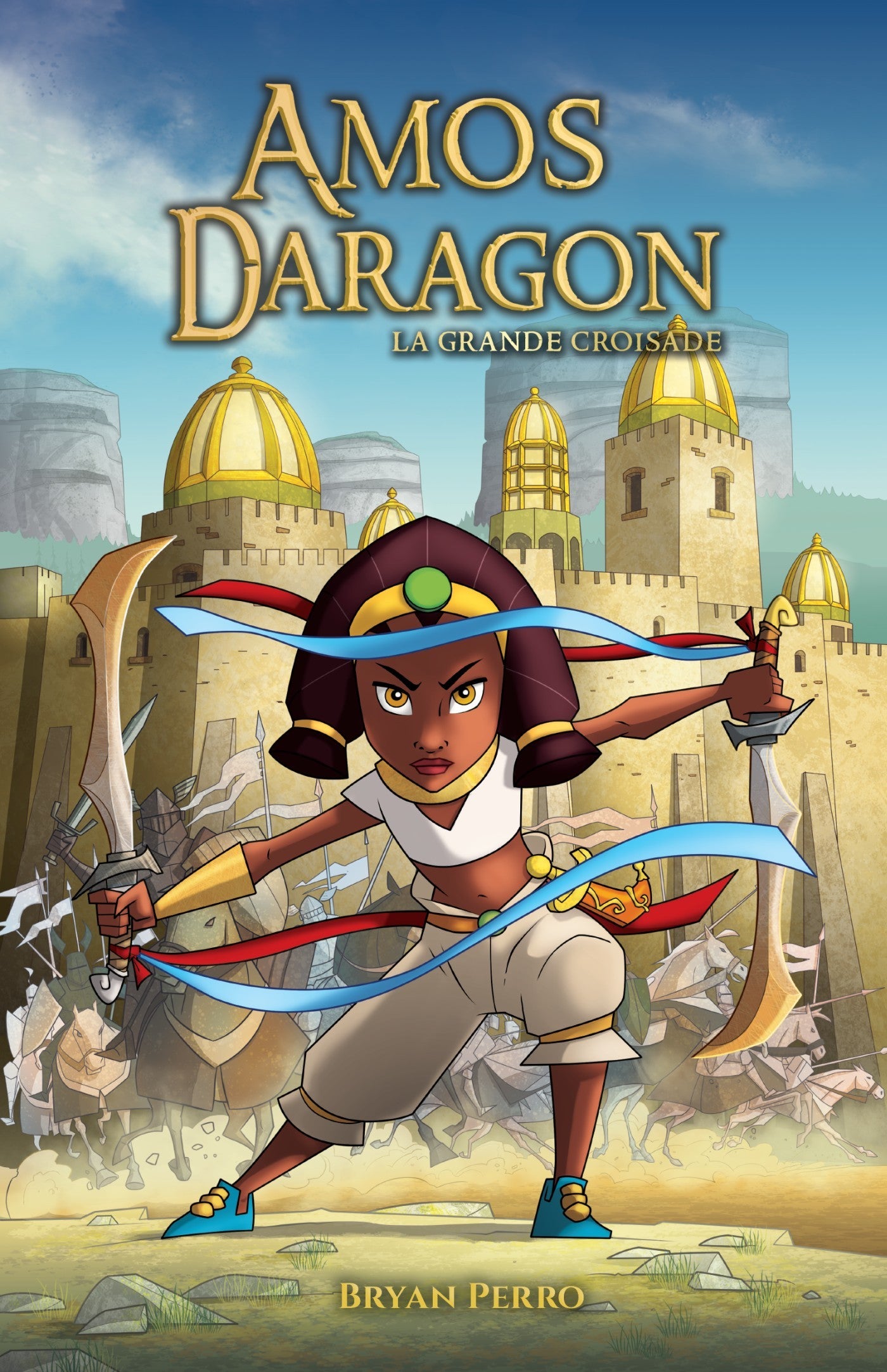 Amos Daragon - T.10 : La grande croisade