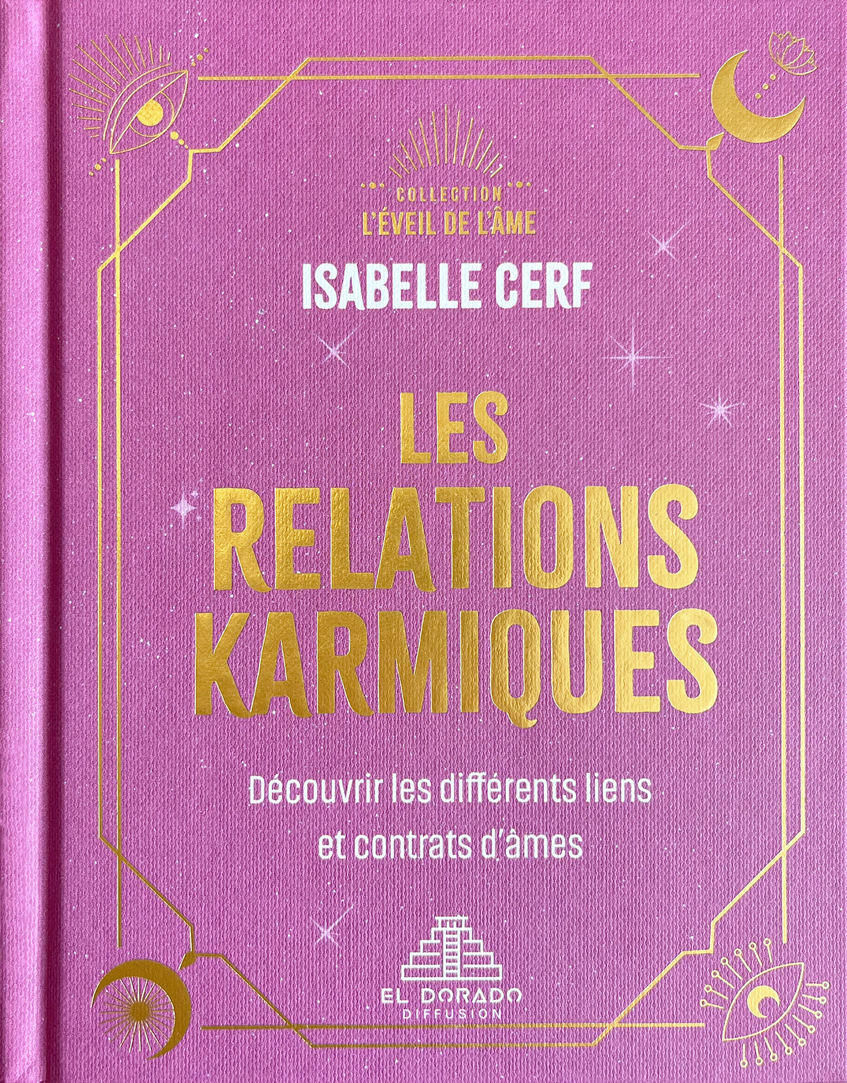 Les relations karmiques : Découvrir les différents liens et contrats d'âmes