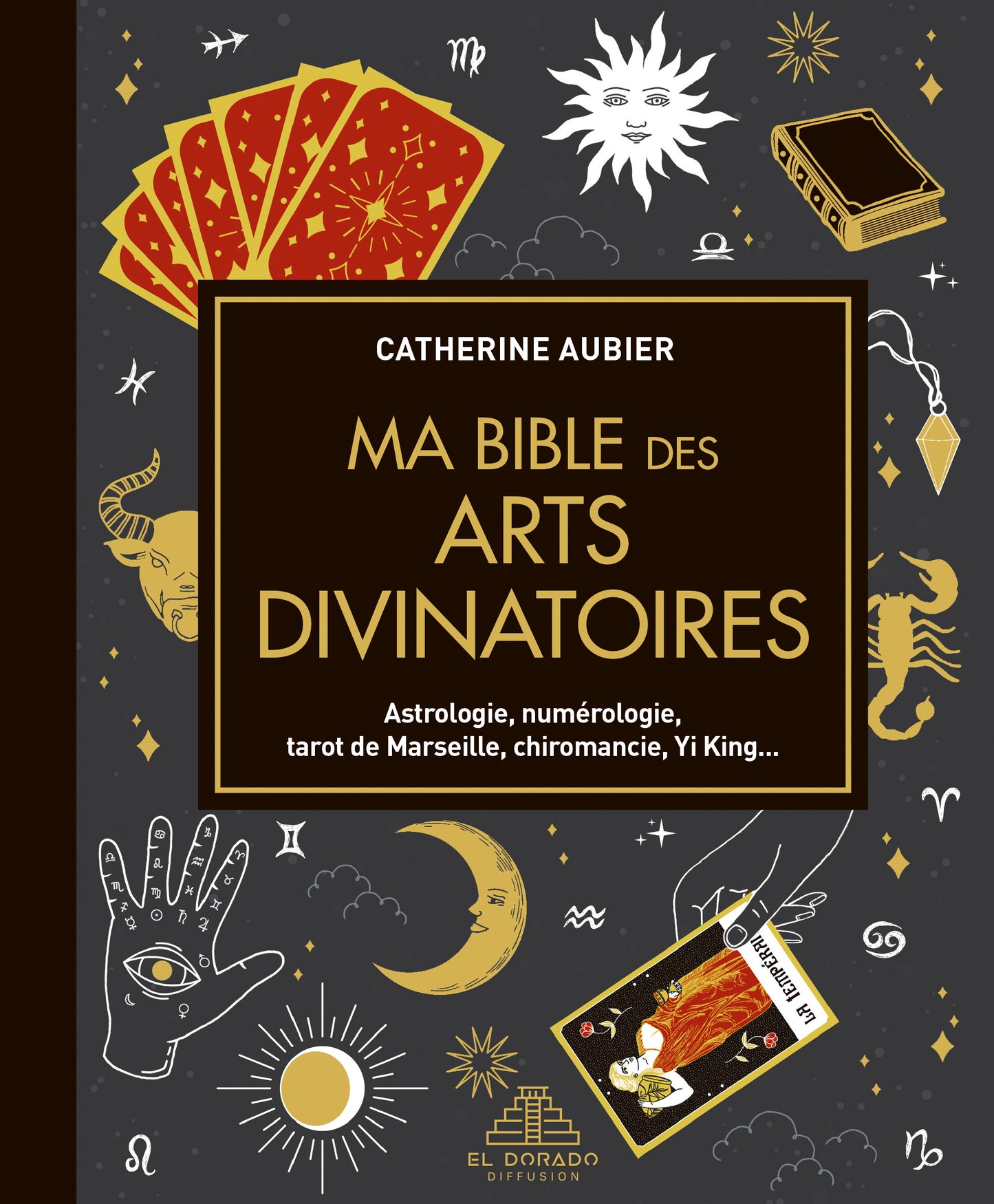 Ma bible des arts divinatoires