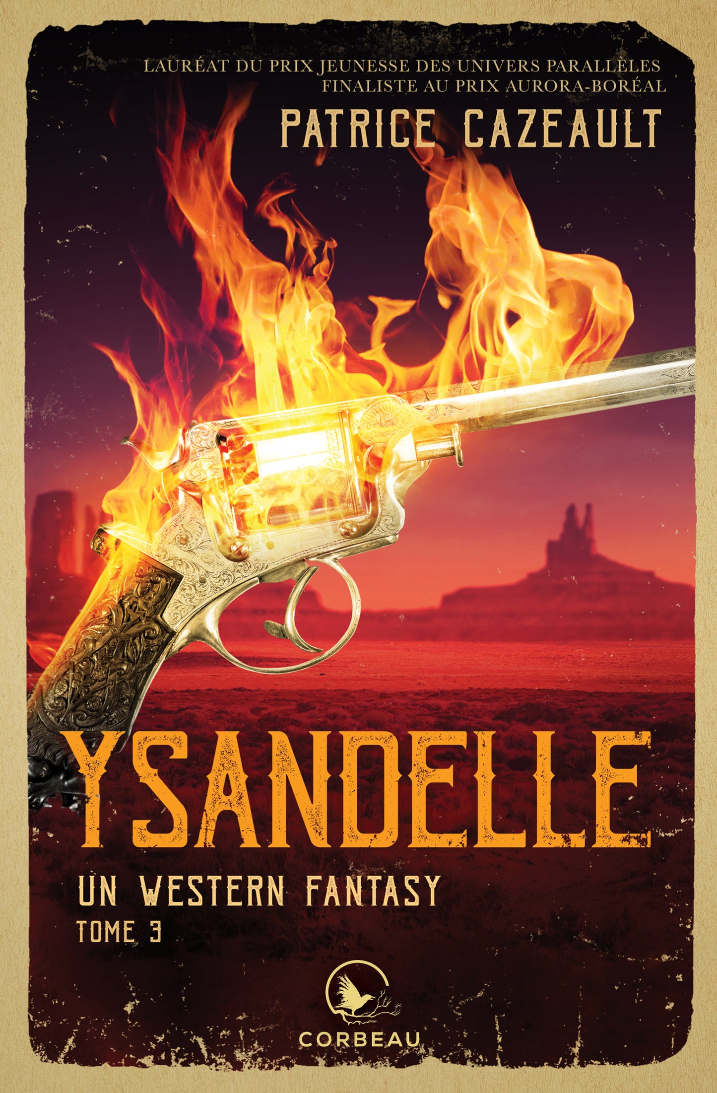 Un western fantasy - T.3 : Ysandelle