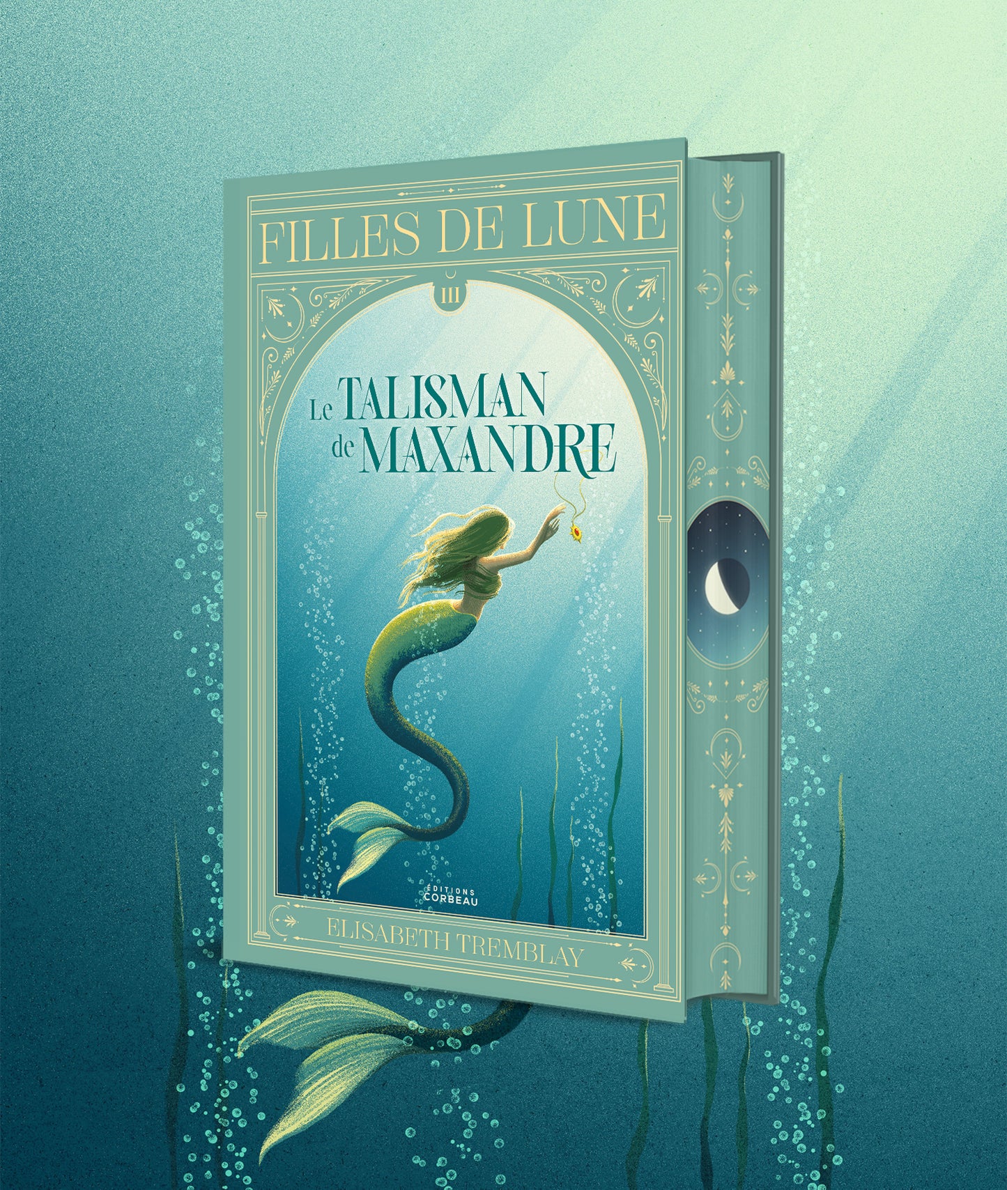 Filles de lune - T.3 : Le talisman de Maxandre