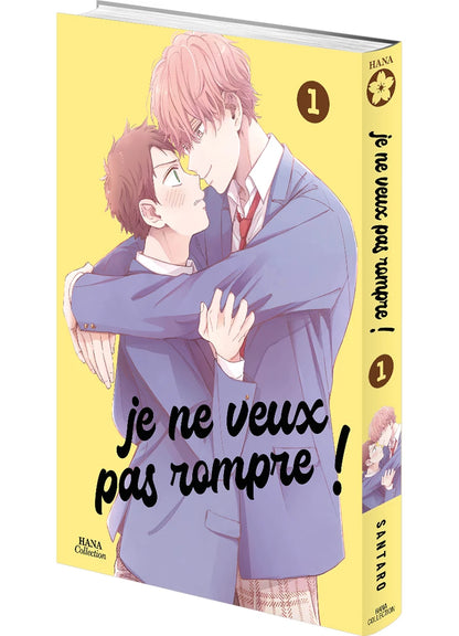 Je ne veux pas rompre ! - Tome 01