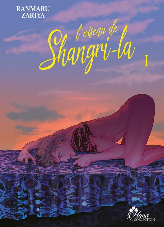 L'oiseau de Shangri-la - Tome 01