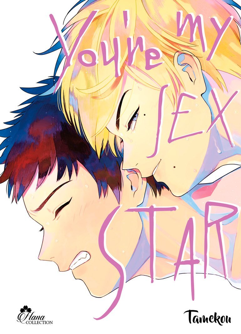 You're my Sex Star - Tome 2