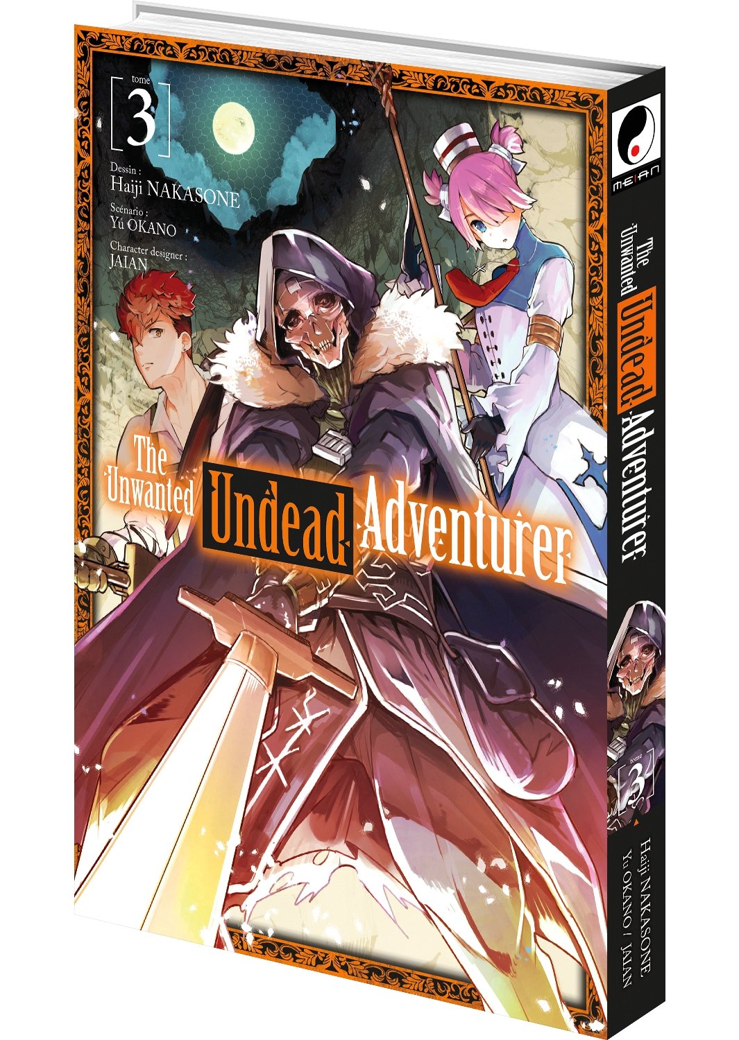 The Unwanted Undead Adventurer - Tome 03