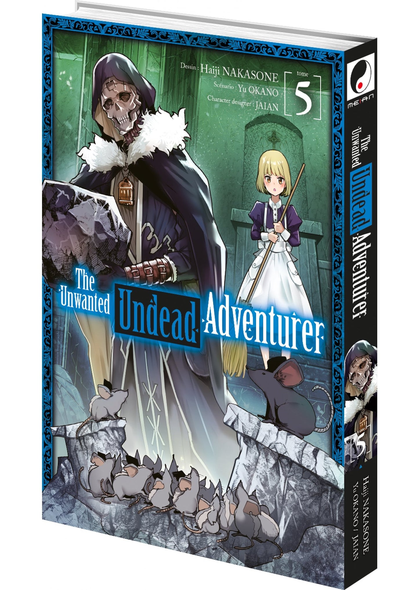 The Unwanted Undead Adventurer - Tome 05