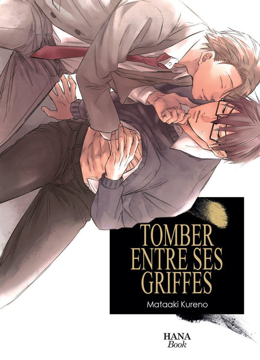 Tomber entre ses griffes - Tome 1