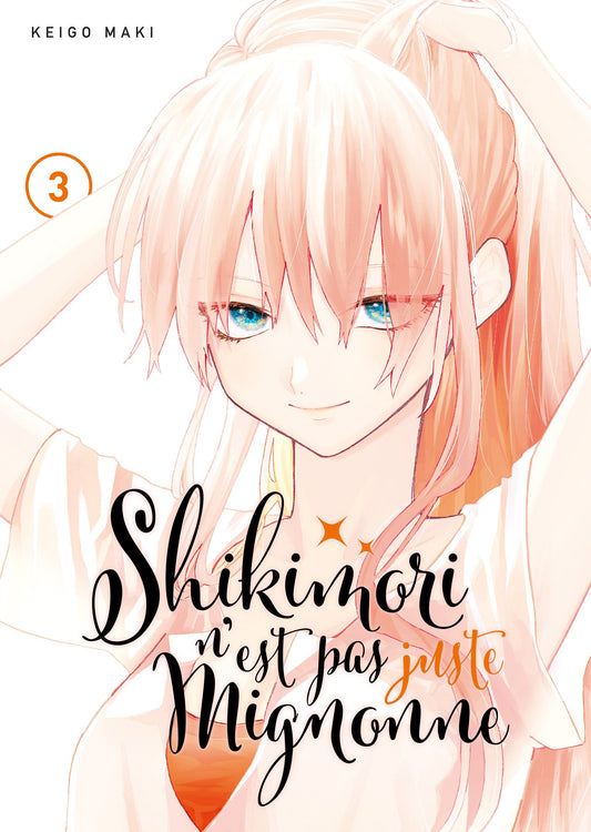 Shikimori n'est pas juste mignonne - Tome 03