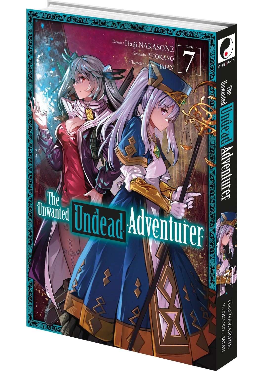 The Unwanted Undead Adventurer - Tome 07