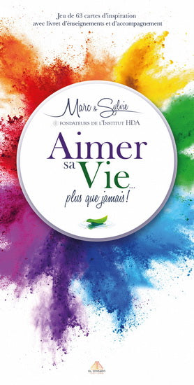 Aimer sa vie plus que jamais !