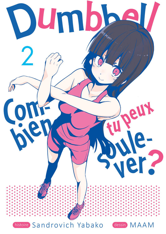 Dumbbell : Combien tu peux soulever ? - Tome 02