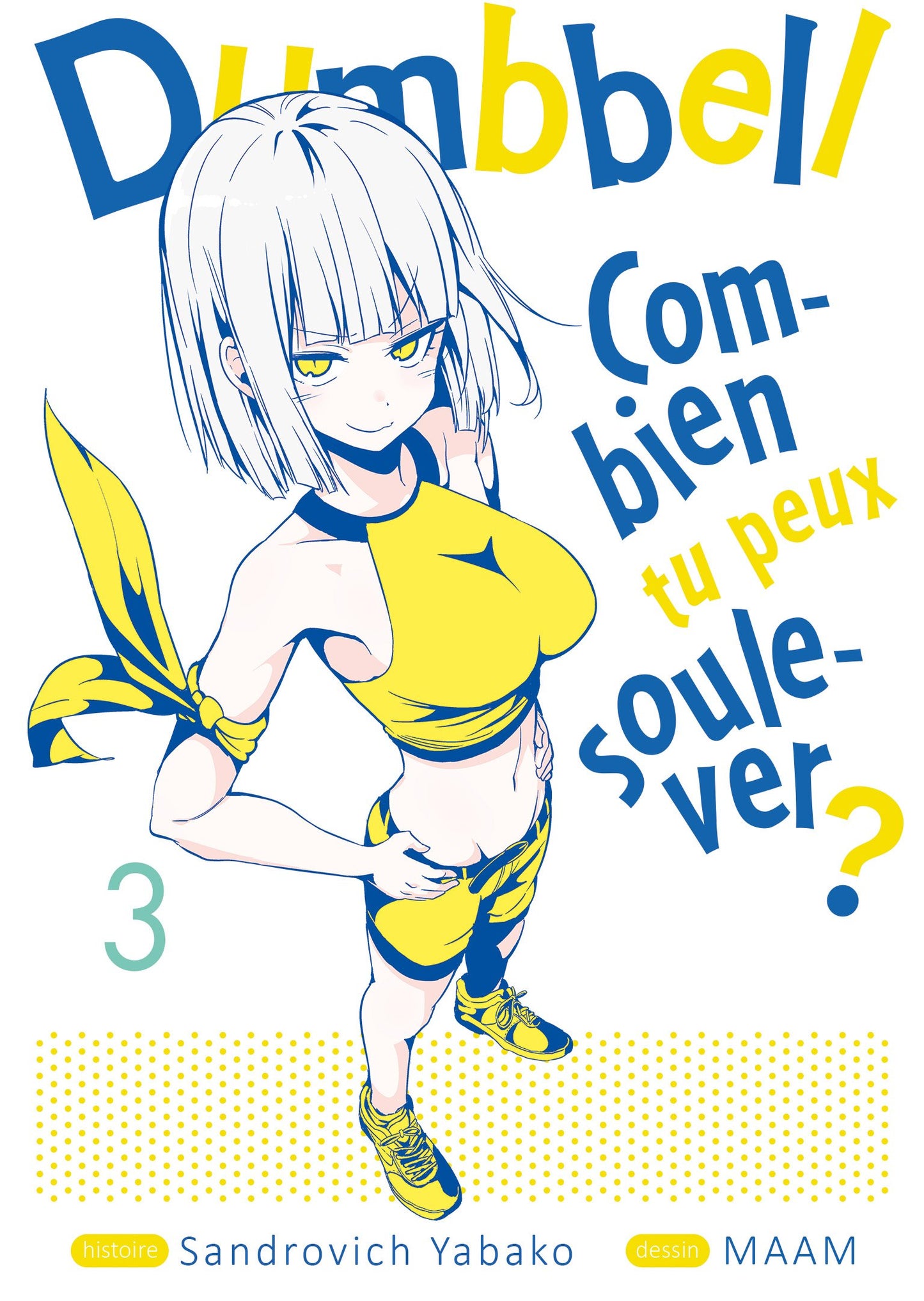 Dumbbell : Combien tu peux soulever ? - Tome 03