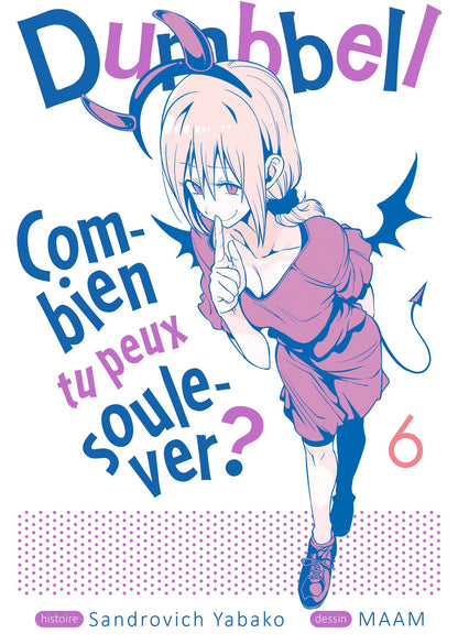 Dumbbell : Combien tu peux soulever ? - Tome 06