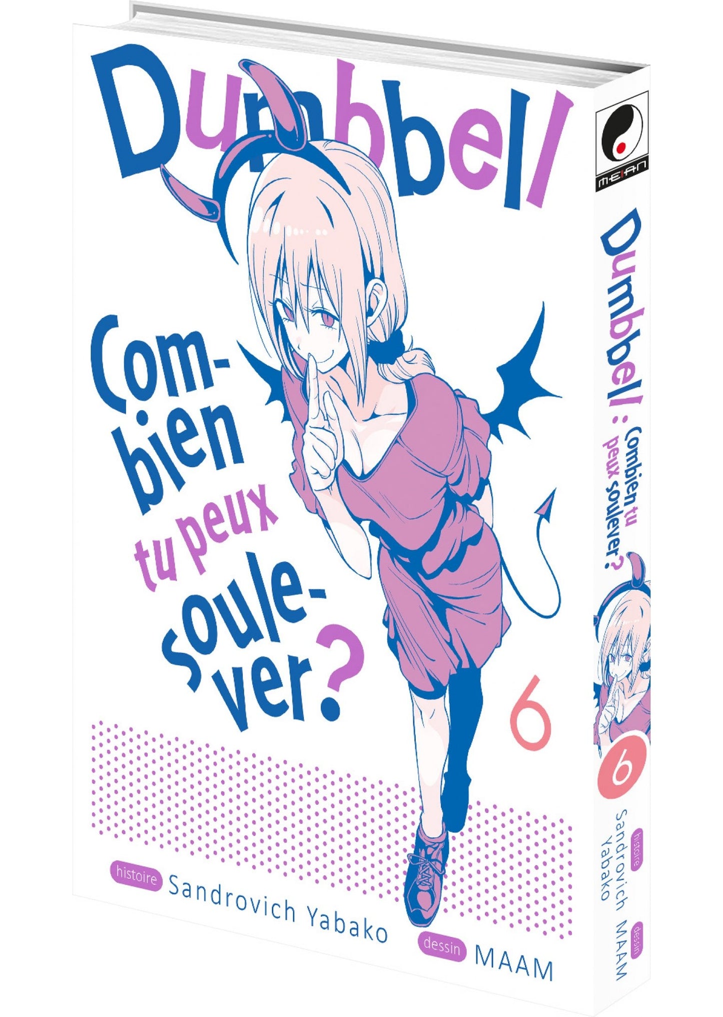 Dumbbell : Combien tu peux soulever ? - Tome 06