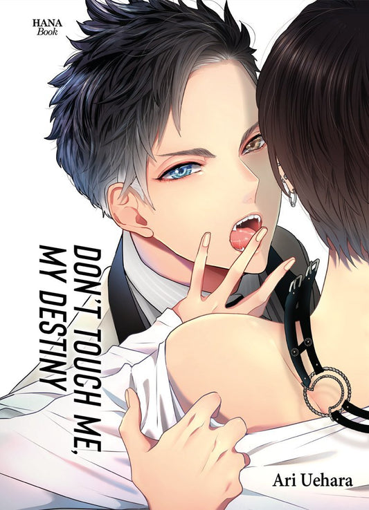 Don't touch me, my destiny - Tome 1