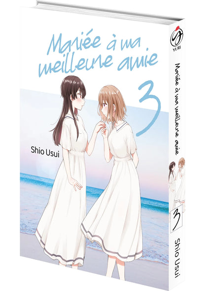 Mariée à ma meilleure amie - Tome 03