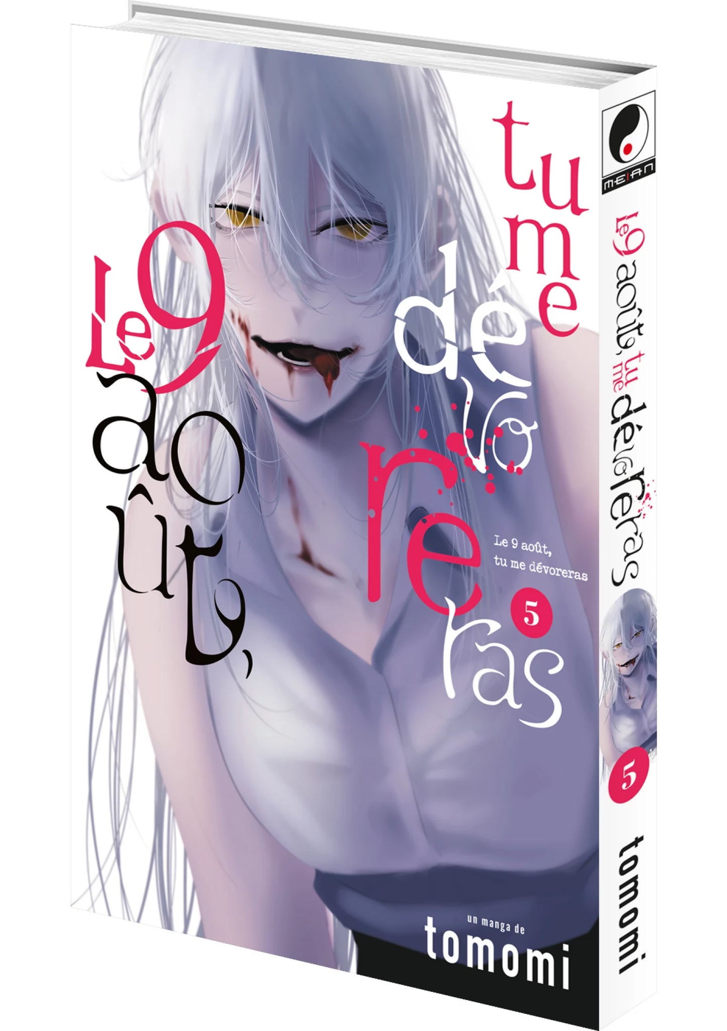Le 9 août, tu me dévoreras - Tome 5