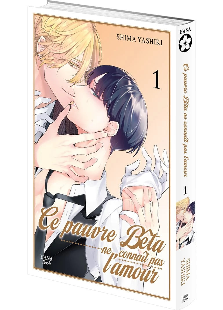 Le pauvre bêta ne connaît pas l'amour - Tome 01