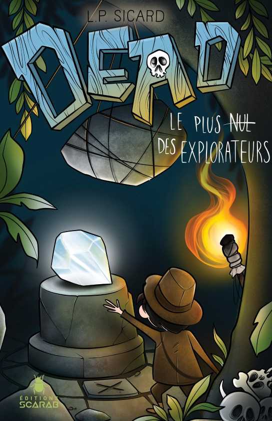 Dead - Le Plus nul des explorateur