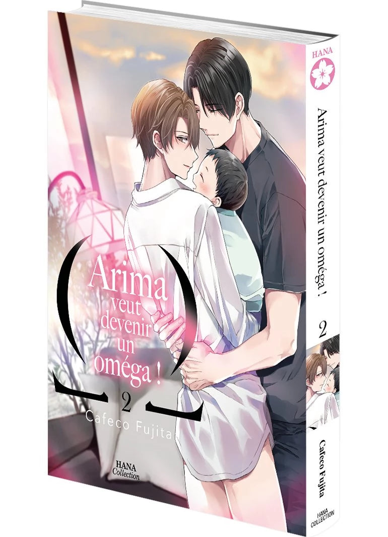 Arima veut être un Omega ! - Tome 02