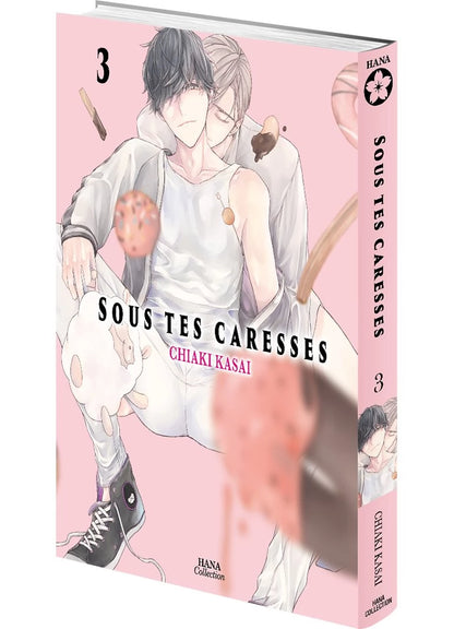 Sous tes caresses - Tome 03