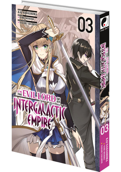 I'm the Evil Lord of an Intergalactic Empire - Tome 03