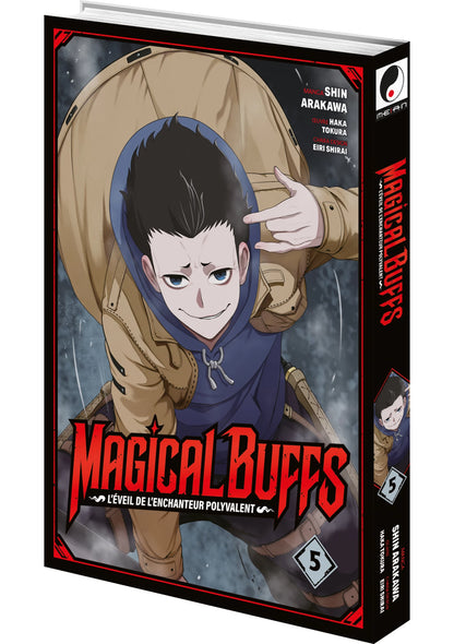 Magical Buffs : L'éveil de l'enchanteur polyvalent - Tome 05