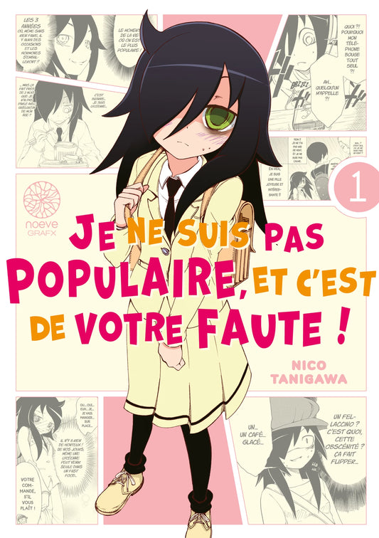 Watamote : Je ne suis pas populaire, et c'est de votre faute! - Tome 01