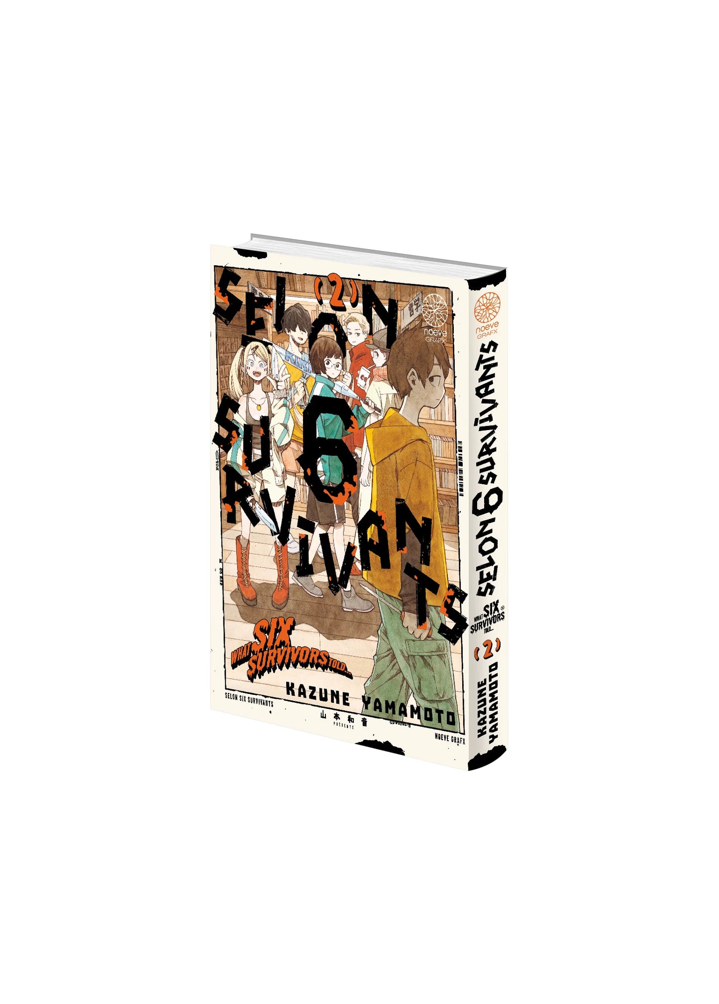 Selon 6 Survivants - Tome 02