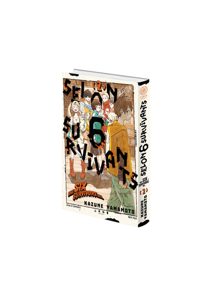 Selon 6 Survivants - Tome 02