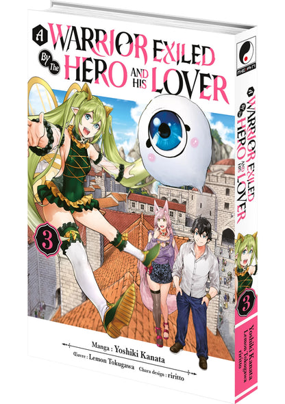 A Warrior Exiled by the Hero and His Lover - Tome 03