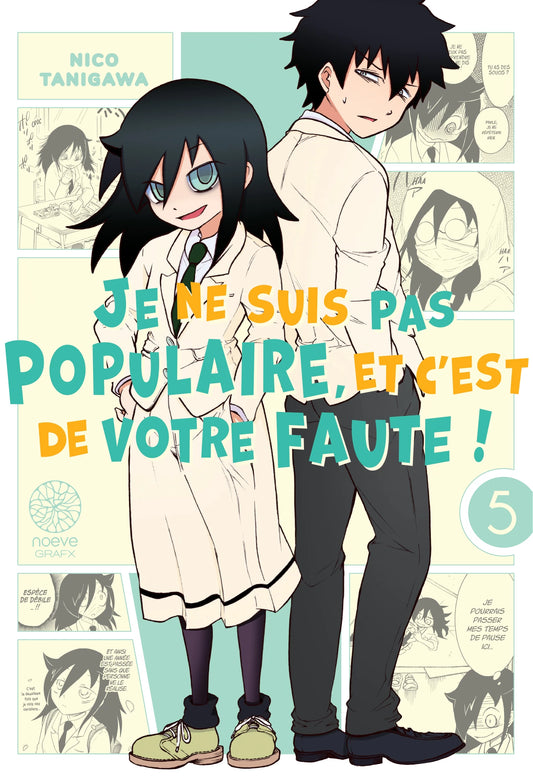 Watamote : Je ne suis pas populaire, et c'est de votre faute! - Tome 05