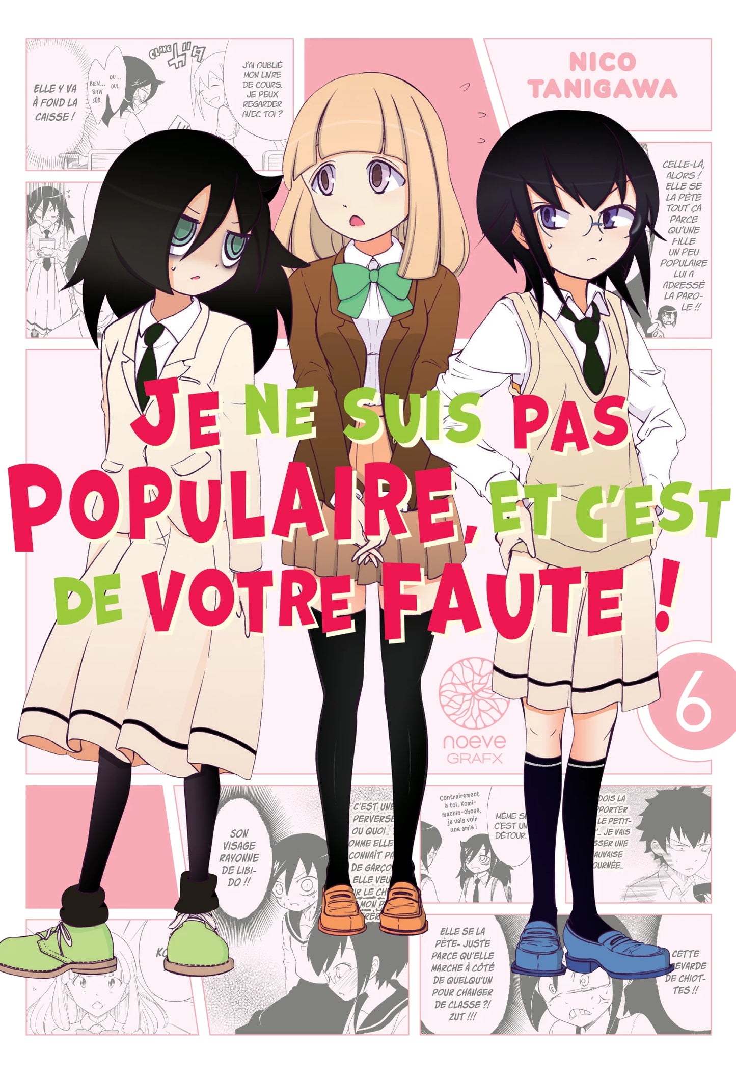 Watamote : Je ne suis pas populaire, et c'est de votre faute! - Tome 06