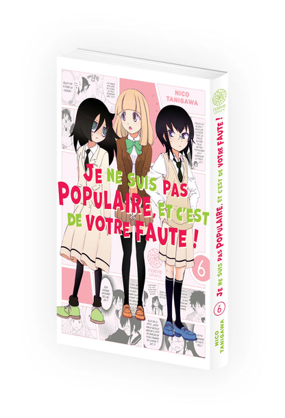 Watamote : Je ne suis pas populaire, et c'est de votre faute! - Tome 06